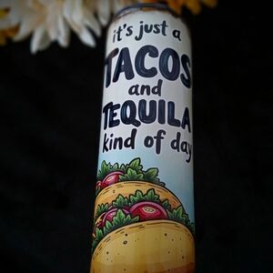 Tacos and Tequila Themed Tumbler